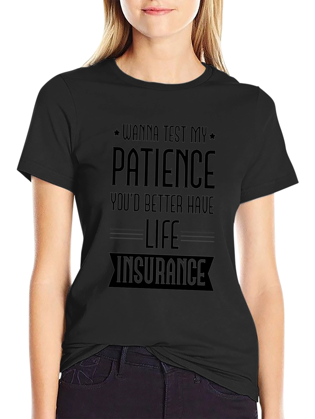 Wanna Test My Patience T-Shirt