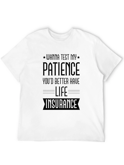 Wanna Test My Patience T-Shirt