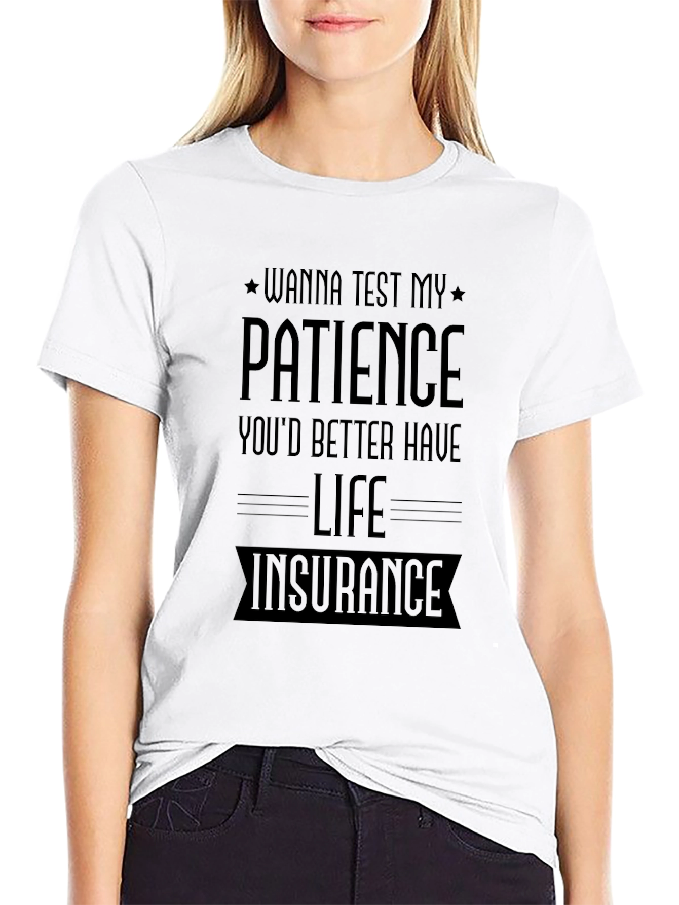 Wanna Test My Patience T-Shirt