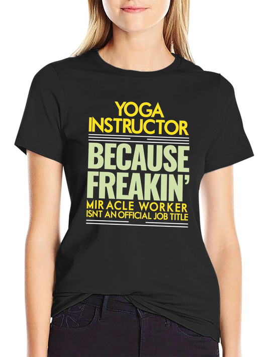 Yoga Instructor Graphic Tee - Miracle Worker T-Shirt