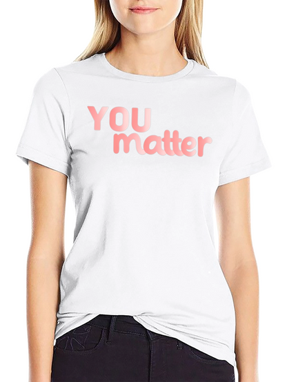 You Matter Black T-Shirt