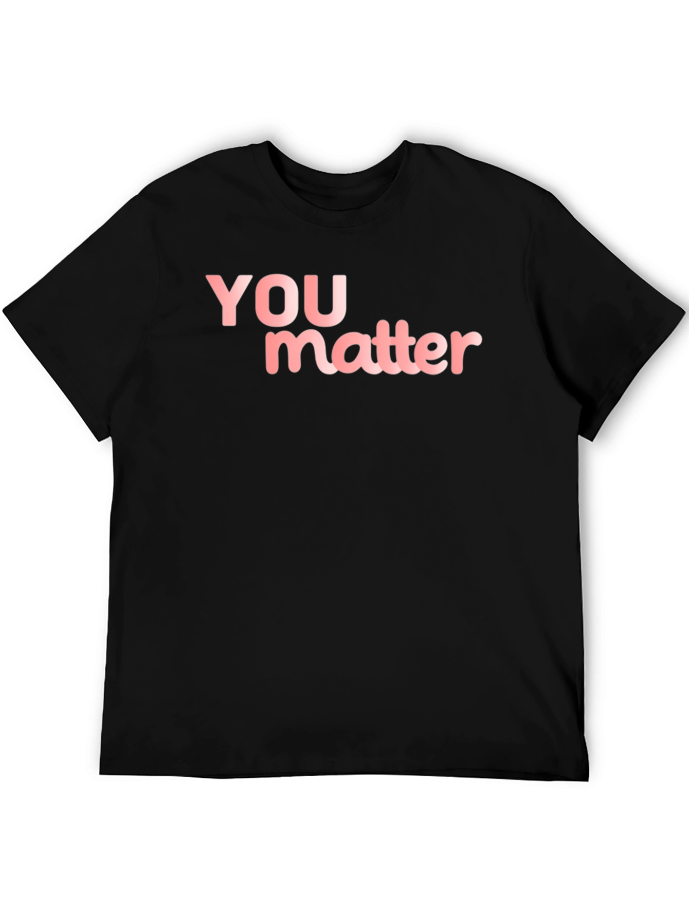You Matter Black T-Shirt