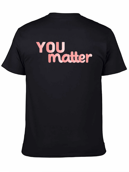 You Matter Black T-Shirt