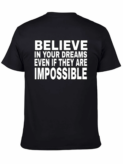 Believe in Your Dreams T-Shirt - Inspirational Graphic Tee