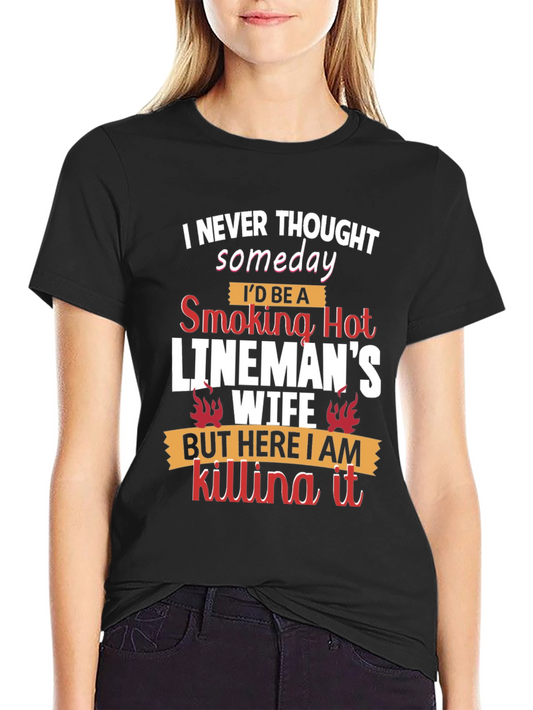 Smoking Hot Linemans Wife T-Shirt