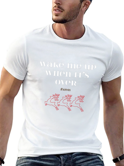 Wake Me Up When Xmas Is Over T-Shirt