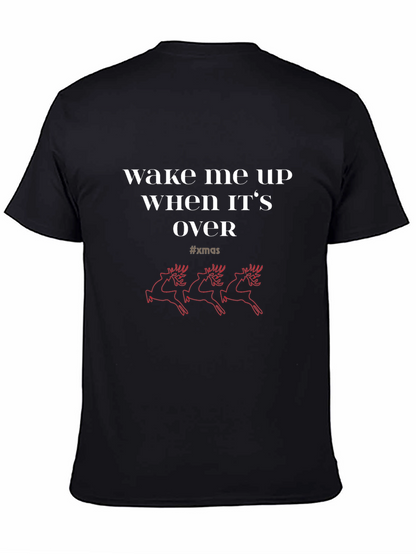 Wake Me Up When Xmas Is Over T-Shirt