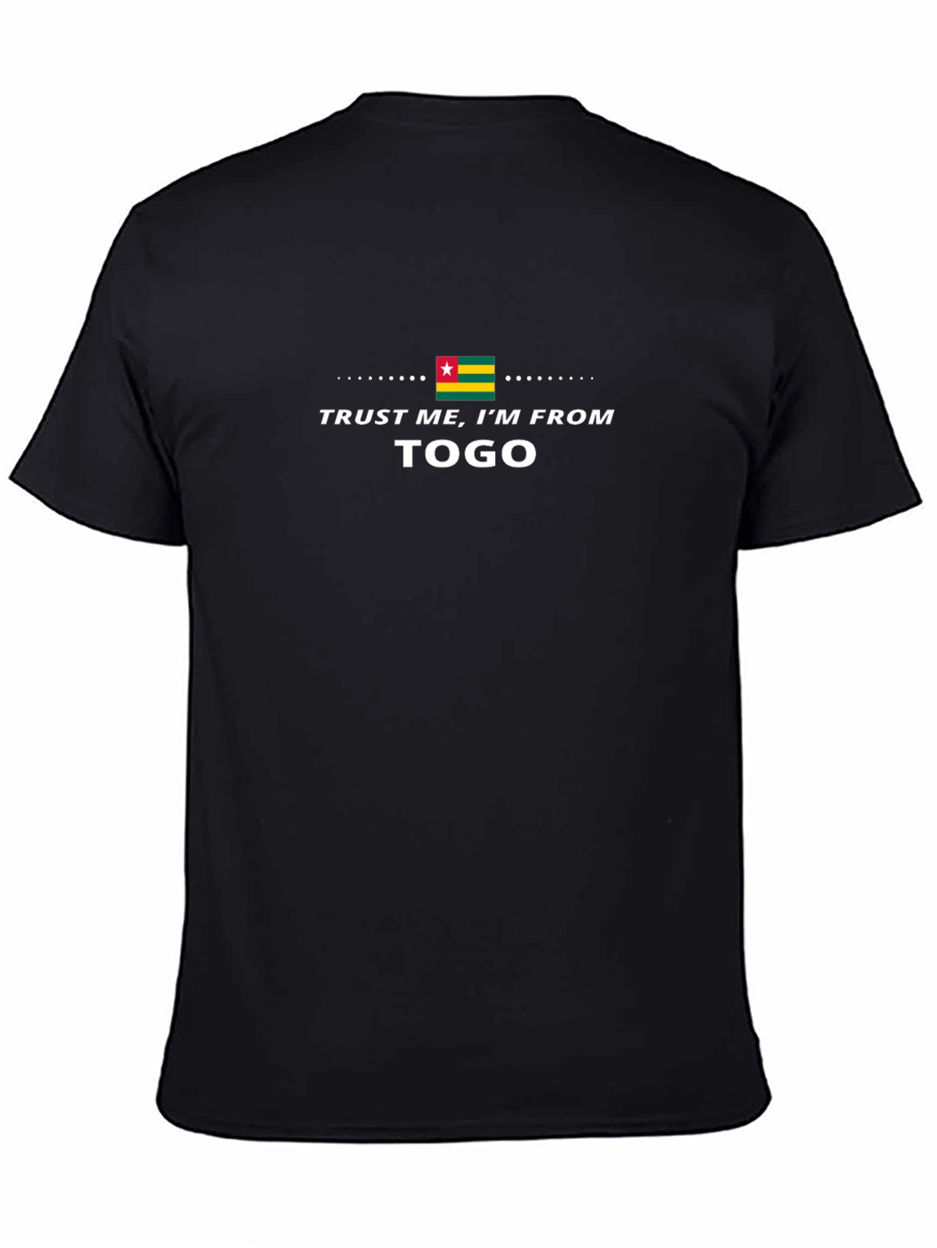 Togo Pride T-Shirt - Trust Me Im From Togo