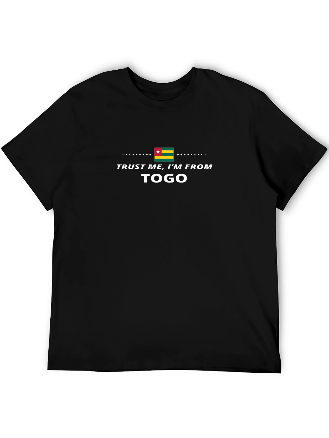 Togo Pride T-Shirt - Trust Me Im From Togo
