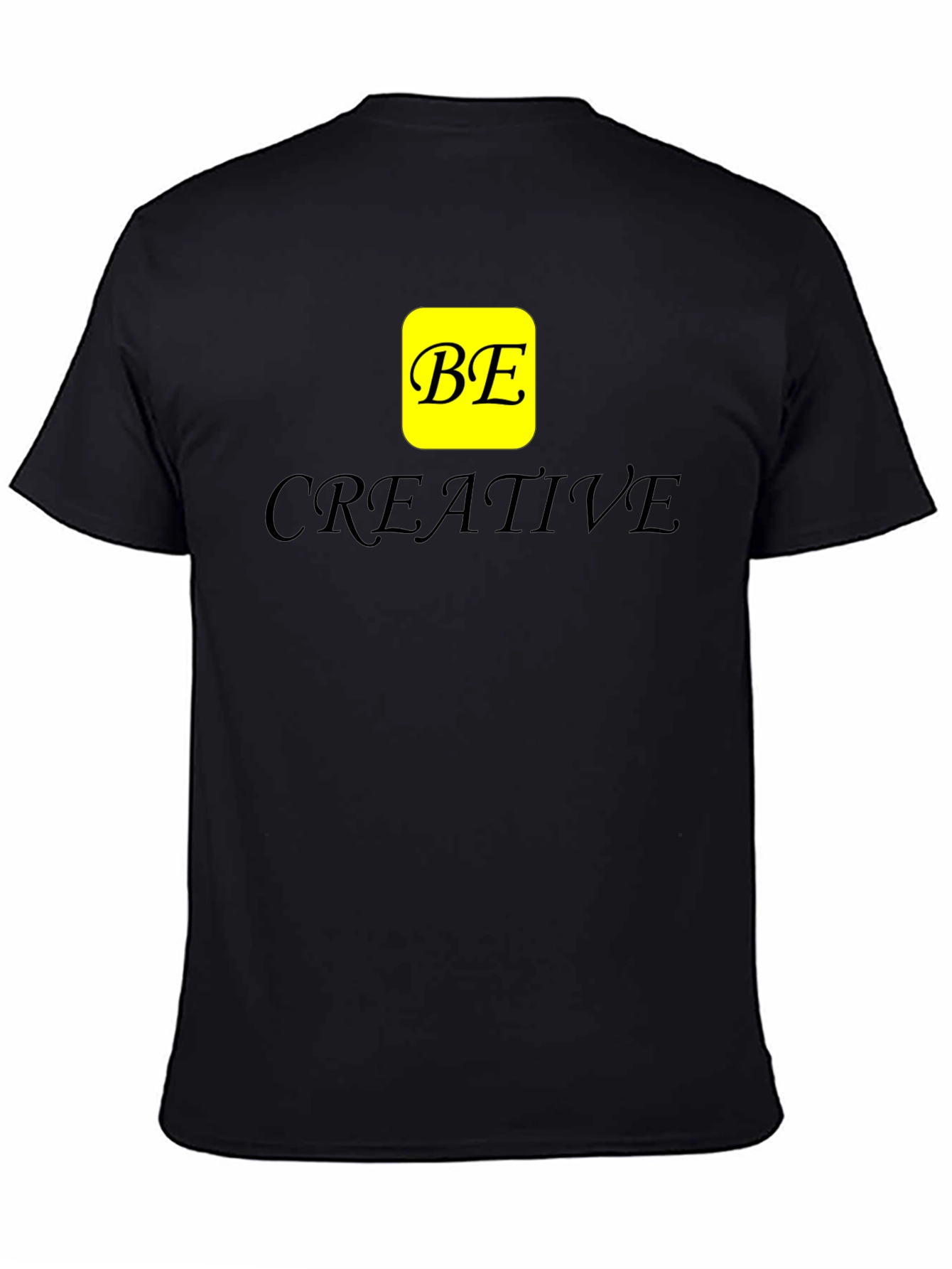 Be Creative Black T-Shirt